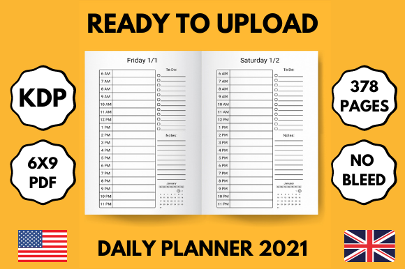 Daily Planner 2021 - Ready to Upload 6x9: A Practical Tool for Organized Planning and Execution