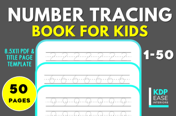 Number Tracing Book for Kids 1-50 KDP: A Practical Resource for Educators and Creators